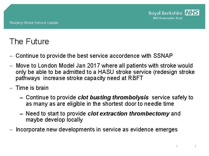 Reading Stroke Service Update The Future - Continue to provide the best service accordence
