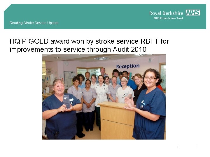 Reading Stroke Service Update HQIP GOLD award won by stroke service RBFT for improvements