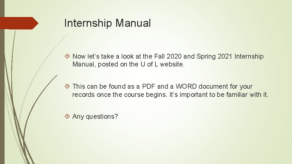 Internship Manual Now let’s take a look at the Fall 2020 and Spring 2021