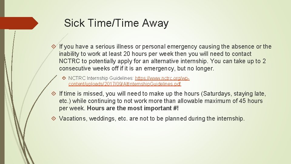 Sick Time/Time Away If you have a serious illness or personal emergency causing the