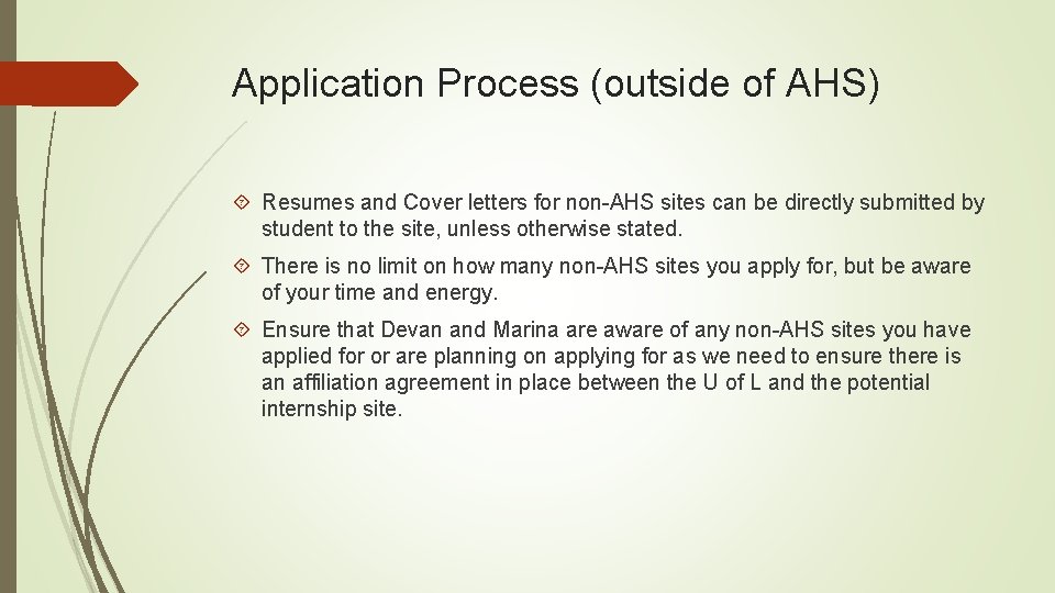 Application Process (outside of AHS) Resumes and Cover letters for non-AHS sites can be