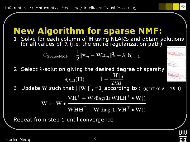 Informatics and Mathematical Modelling / Intelligent Signal Processing New Algorithm for sparse NMF: 1: