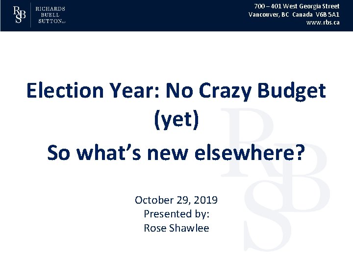 700 – 401 West Georgia Street Vancouver, BC Canada V 6 B 5 A