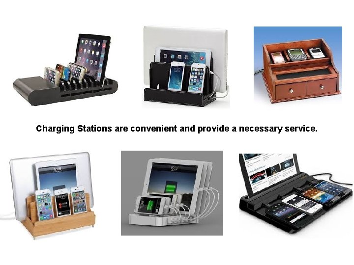 Charging Stations are convenient and provide a necessary service. 