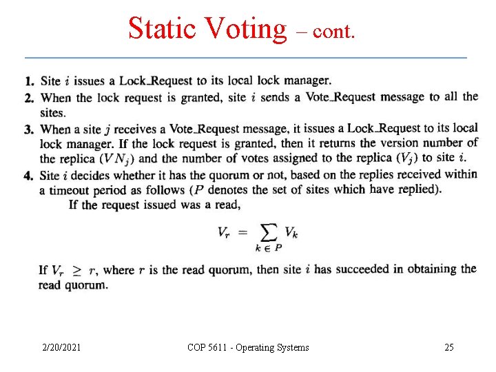 Static Voting – cont. 2/20/2021 COP 5611 - Operating Systems 25 