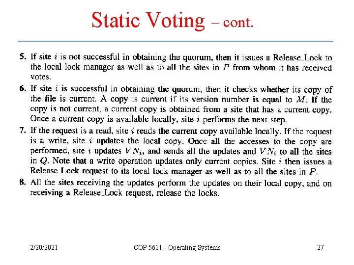 Static Voting – cont. 2/20/2021 COP 5611 - Operating Systems 27 