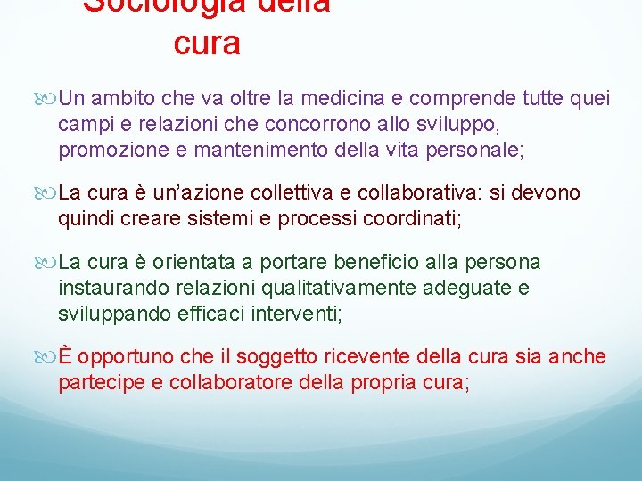 Sociologia della cura Un ambito che va oltre la medicina e comprende tutte quei