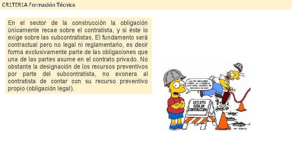 CR 1 TER 1 A Formación Técnica En el sector de la construcción la