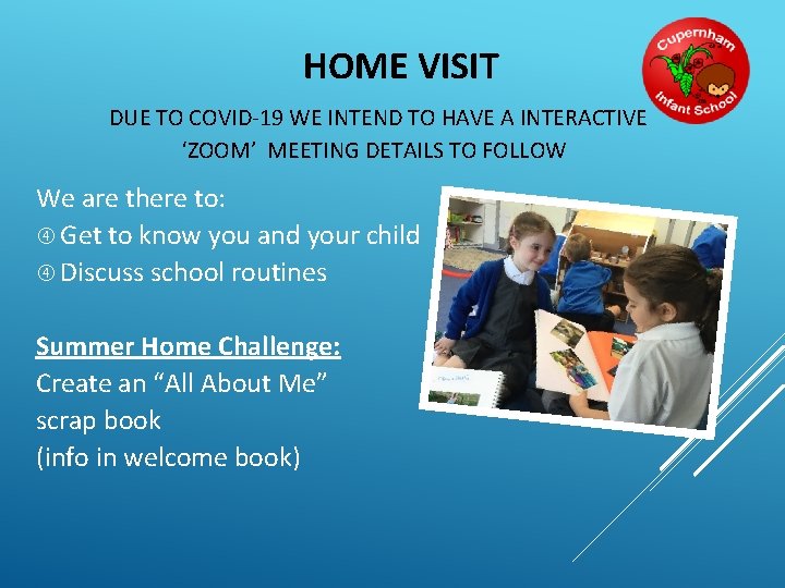 HOME VISIT DUE TO COVID-19 WE INTEND TO HAVE A INTERACTIVE ‘ZOOM’ MEETING DETAILS