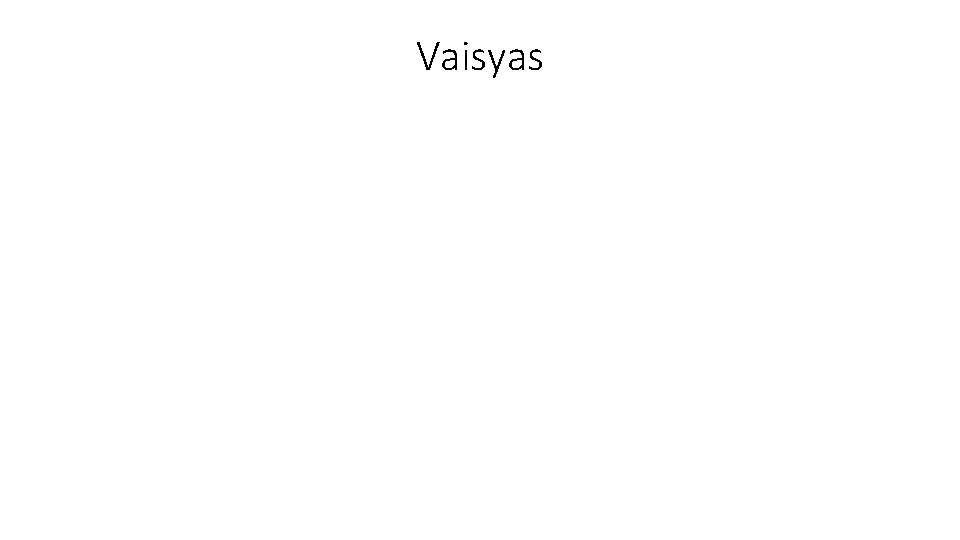 Vaisyas 