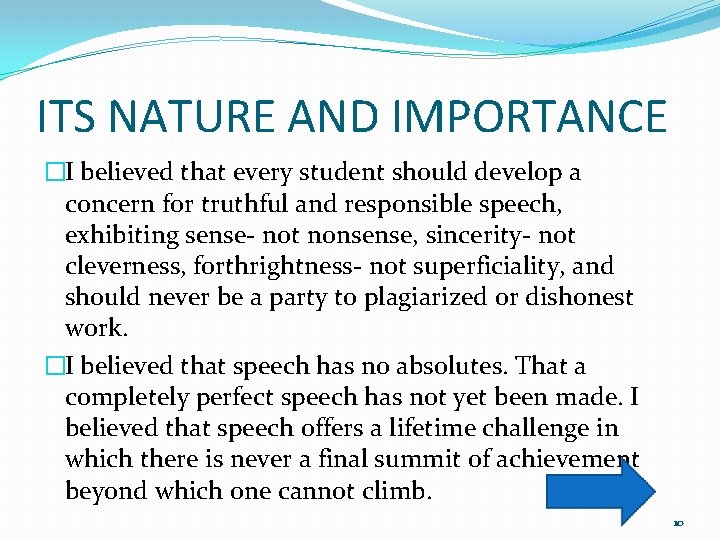 ITS NATURE AND IMPORTANCE �I believed that every student should develop a concern for