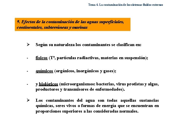 Tema 4. La contaminación de los sistemas fluidos externos 9. Efectos de la contaminación
