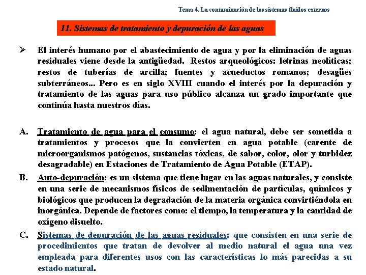 Tema 4. La contaminación de los sistemas fluidos externos 11. Sistemas de tratamiento y