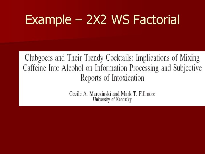 Example – 2 X 2 WS Factorial 