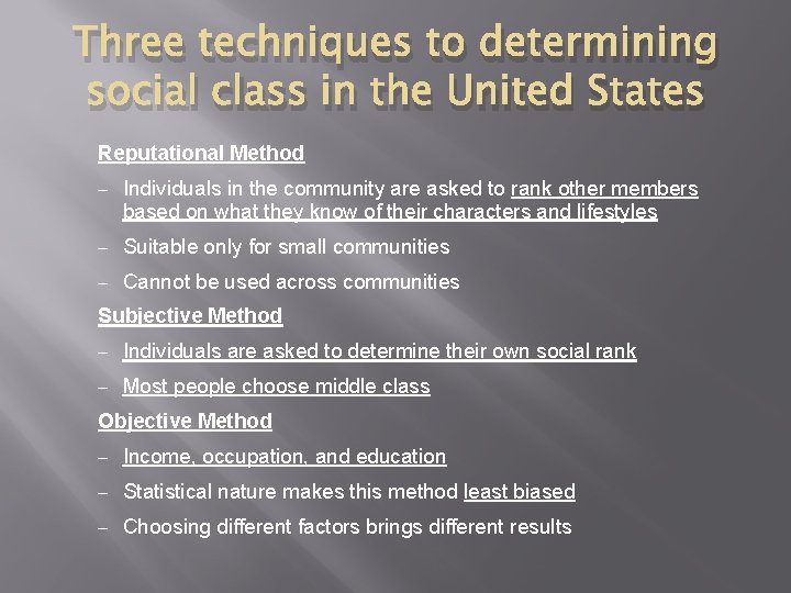 Three techniques to determining social class in the United States Reputational Method – Individuals