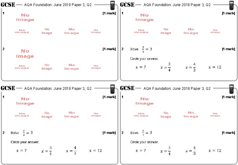 AQA Foundation: June 2018 Paper 3, Q 2 1 2 [1 mark] [1 mark]