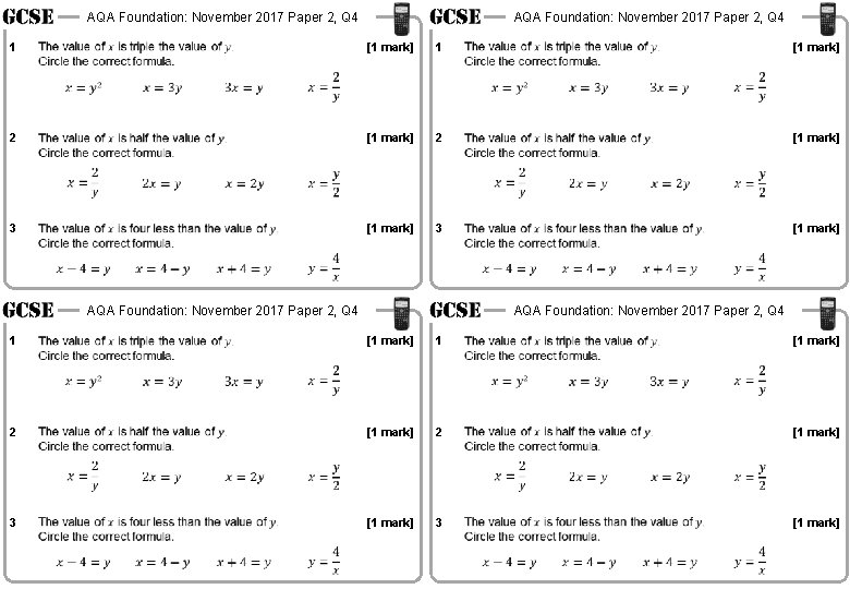 AQA Foundation: November 2017 Paper 2, Q 4 1 [1 mark] 2 2 3