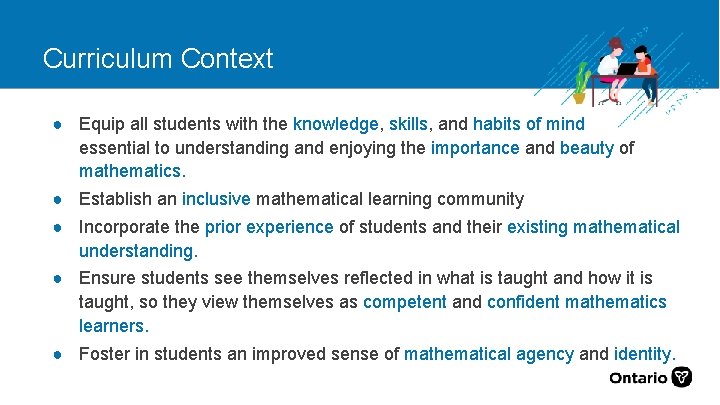 Curriculum Context ● Equip all students with the knowledge, skills, and habits of mind