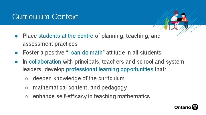 Curriculum Context ● Place students at the centre of planning, teaching, and assessment practices