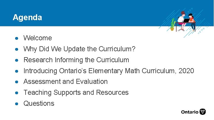 Agenda ● Welcome ● Why Did We Update the Curriculum? ● Research Informing the