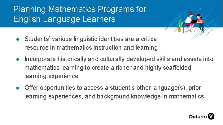 Planning Mathematics Programs for English Language Learners ● Students’ various linguistic identities are a