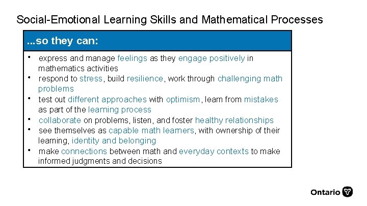 Social-Emotional Learning Skills and Mathematical Processes. . . so they can: • • •