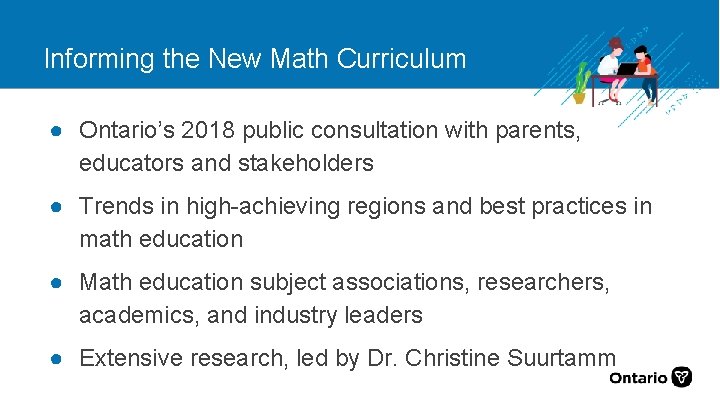 Informing the New Math Curriculum ● Ontario’s 2018 public consultation with parents, educators and