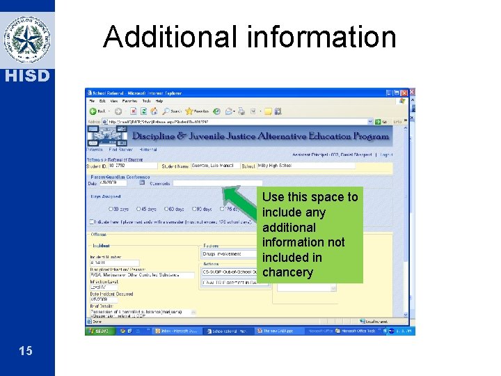 Additional information HISD Use this space to include any additional information not included in