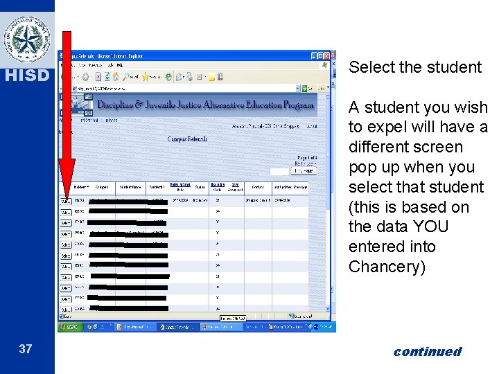 HISD Select the student A student you wish to expel will have a different