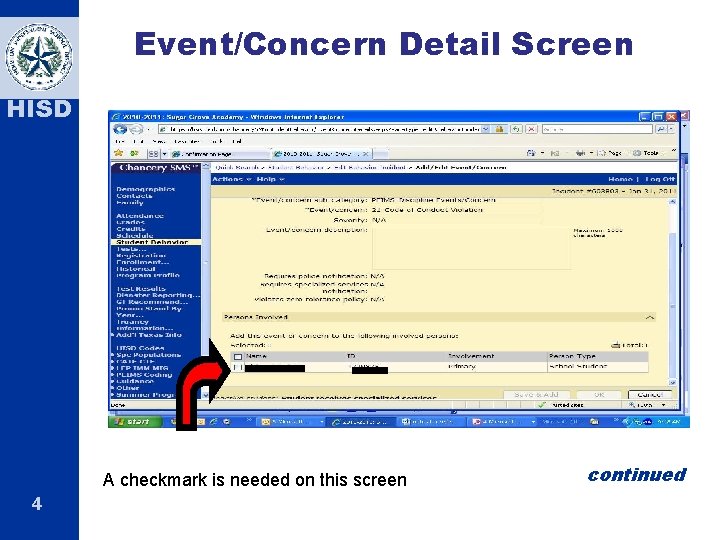 Event/Concern Detail Screen HISD A checkmark is needed on this screen 4 continued 