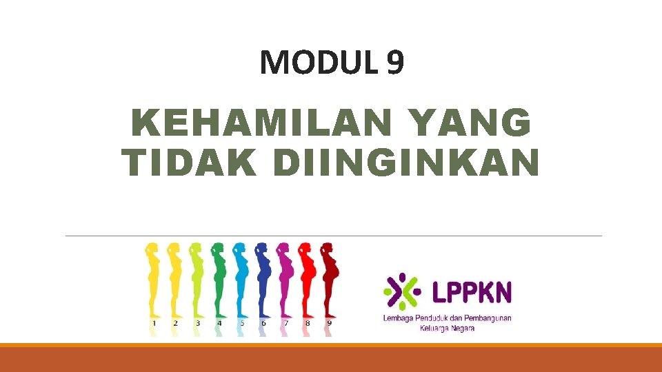 MODUL 9 KEHAMILAN YANG TIDAK DIINGINKAN 