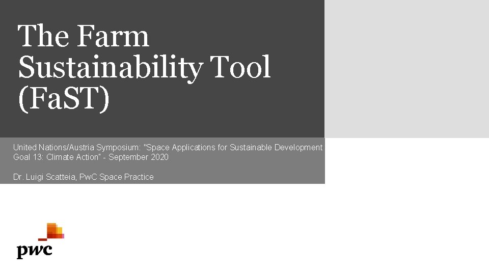 The Farm Sustainability Tool (Fa. ST) United Nations/Austria Symposium: "Space Applications for Sustainable Development