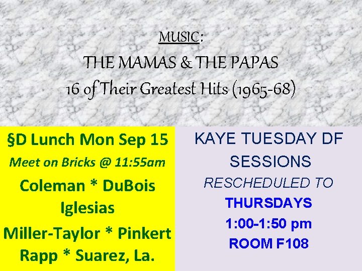 MUSIC: THE MAMAS & THE PAPAS 16 of Their Greatest Hits (1965 -68) §D MUSIC: THE MAMAS & THE PAPAS 16 of Their Greatest Hits (1965 -68) §D