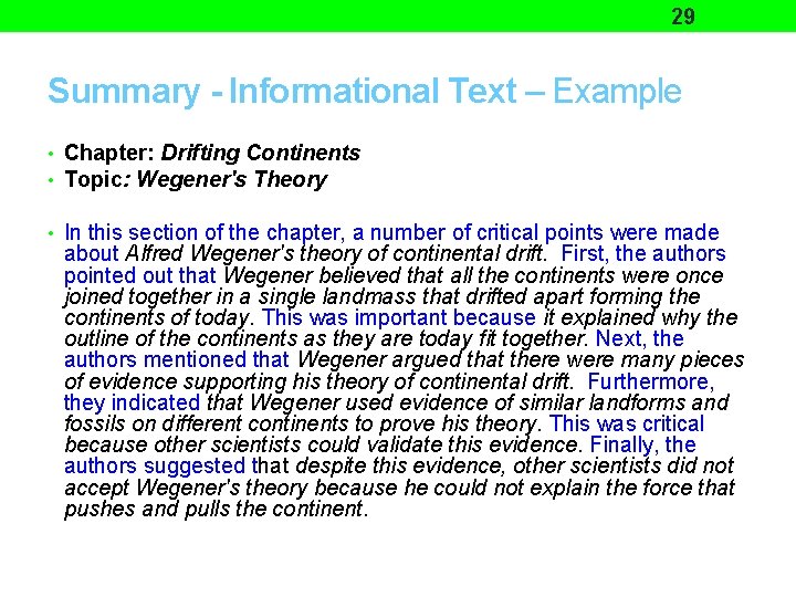 29 Summary - Informational Text – Example • Chapter: Drifting Continents • Topic: Wegener's