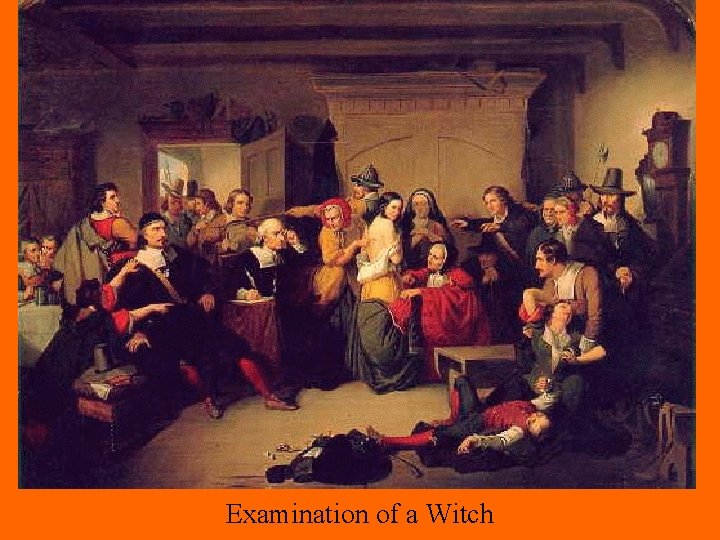 Examination of a Witch Examination of a Witch
