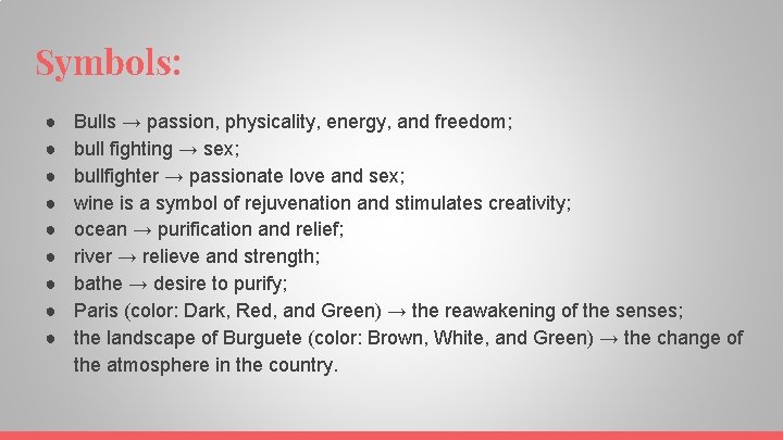 Symbols: ● ● ● ● ● Bulls → passion, physicality, energy, and freedom; bull