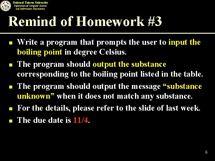 National Taiwan University Department of Computer Science and Information Engineering Remind of Homework #3