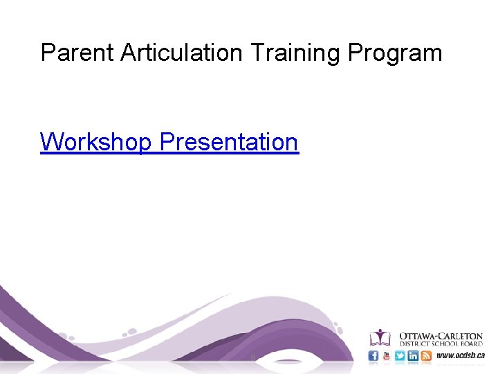 Parent Articulation Training Program Workshop Presentation 9 