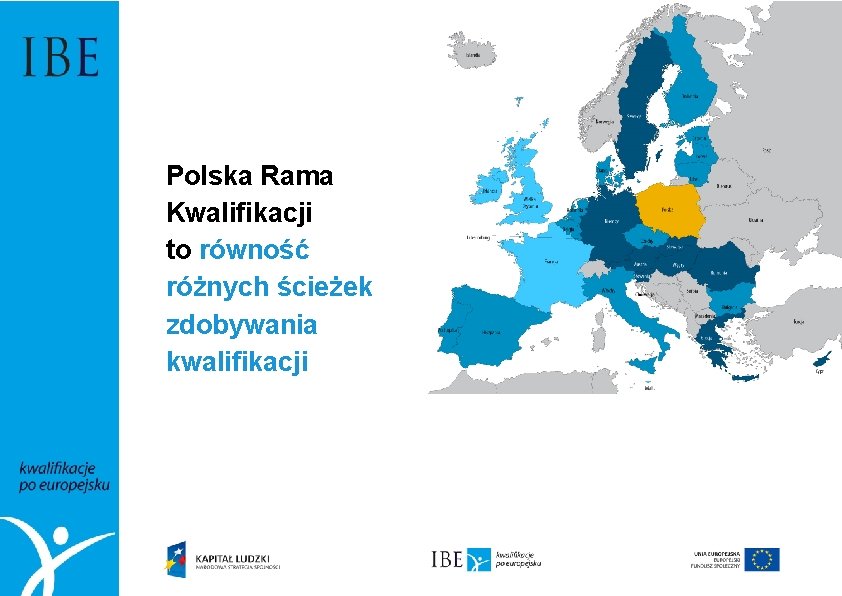 Polska Rama Kwalifikacji to równość różnych ścieżek zdobywania kwalifikacji 