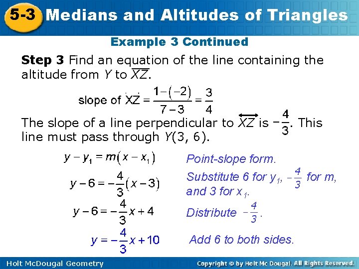 5 -3 Medians and Altitudes of Triangles Example 3 Continued Step 3 Find an