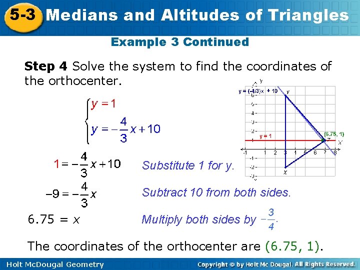 5 -3 Medians and Altitudes of Triangles Example 3 Continued Step 4 Solve the