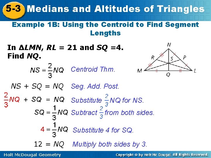 5 -3 Medians and Altitudes of Triangles Example 1 B: Using the Centroid to