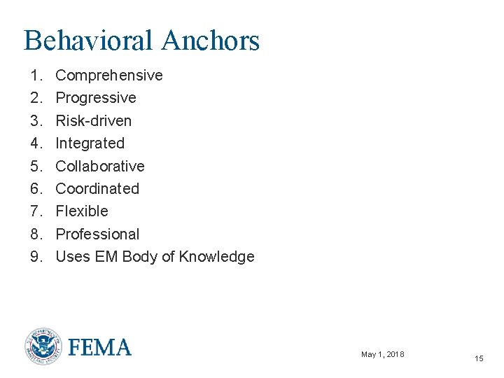 Behavioral Anchors 1. 2. 3. 4. 5. 6. 7. 8. 9. Comprehensive Progressive Risk-driven