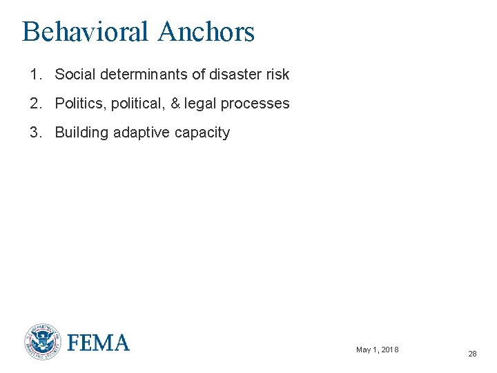 Behavioral Anchors 1. Social determinants of disaster risk 2. Politics, political, & legal processes