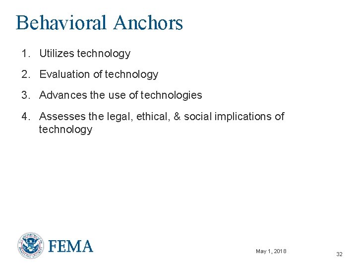 Behavioral Anchors 1. Utilizes technology 2. Evaluation of technology 3. Advances the use of