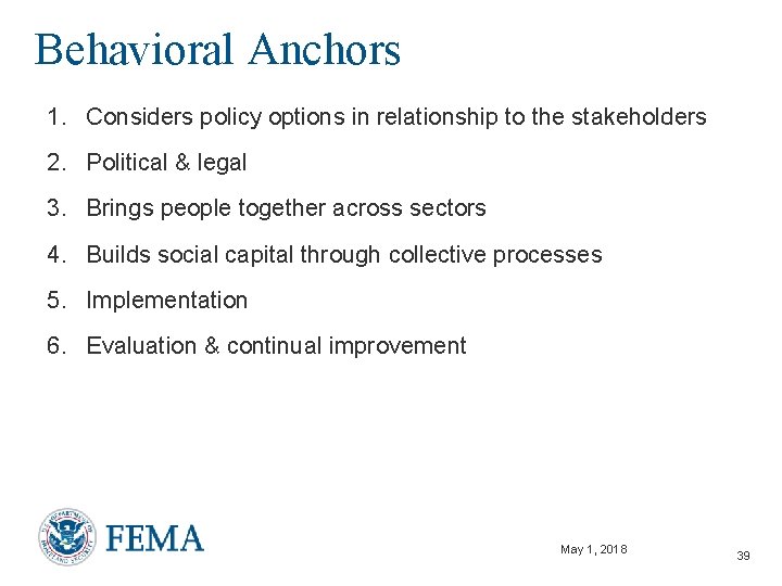Behavioral Anchors 1. Considers policy options in relationship to the stakeholders 2. Political &