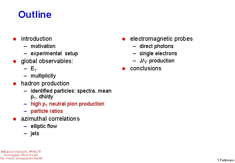 Outline introduction – motivation – experimental setup – direct photons – single electrons –