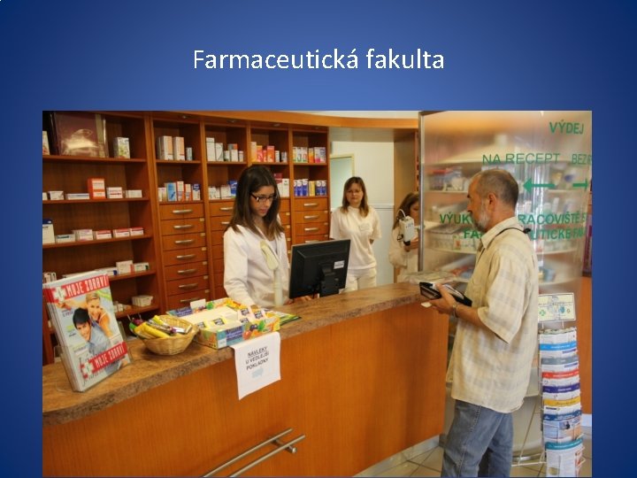 Farmaceutická fakulta 