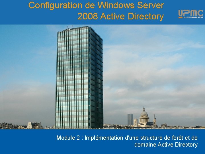 Configuration de Windows Server 2008 Active Directory Module