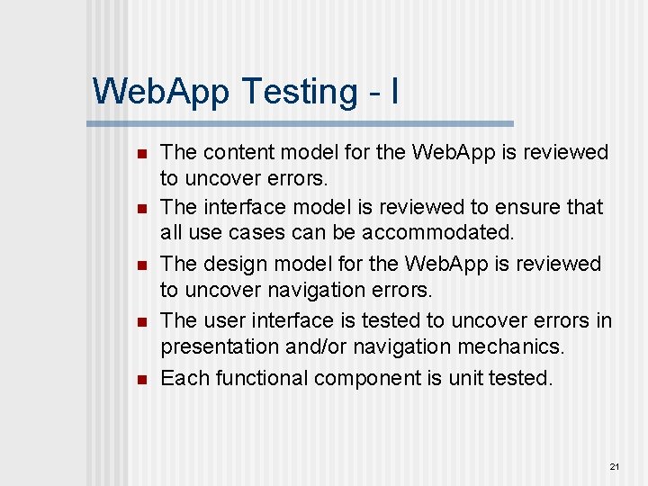 Web. App Testing - I n n n The content model for the Web.